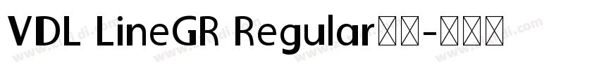 VDL LineGR Regular下载字体转换